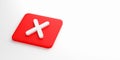 Rejection, error , wrong and voting no concepts. X symbol cross mark on red push button