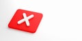 Rejection, error , wrong and voting no concepts. X symbol cross mark on red push button