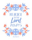 Rejoice in the Lord always. Lettering. calligraphy vector. Bible quote. Ink illustration