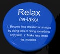 Relax Definition Button Showing Less Stress And Tense Royalty Free Stock Photo