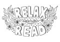 Relax and read a book hand drawn calligraphic inscription, inspirational and motivational message in doodle style