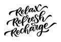 RELAX REFRESH RECHARGE. Inspiration meditation quote. Vector illustration