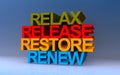 relax release restore renew on blue
