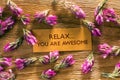 Relax you are awesome