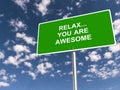 relax you are awesome traffic sign