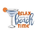 Relax you\'re on beach time. Inspirational phrase with summer cocktail Royalty Free Stock Photo