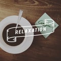 Relaxation Caffeine Beverage Leisure Concept