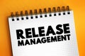 Release Management - process of managing, planning, scheduling and controlling a software build through different stages and