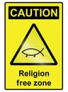 Religion free hazard Sign