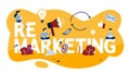 Remarketing concept illustration. Business strategy or campaign