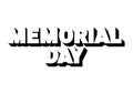 Remember and Honor. Memorial Day USA