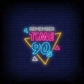 Remember Time 90`s Neon Signs Style Text Vector