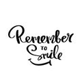 Remember to smile. Lettering for poster
