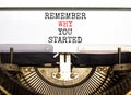 Remember why you started symbol. Concept word Remember why you started typed on beautiful old retro typewriter. Beautiful white Royalty Free Stock Photo