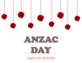 Remembrance Day, Anzac Day, Veterans Day Background with Poppies. Lest We Forget.