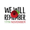 Remembrance Day Poppy invitation card. We will remember quote. 11th November date.