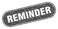 reminder sign. reminder grunge stamp. Royalty Free Stock Photo