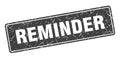 reminder sign. reminder grunge stamp. Royalty Free Stock Photo