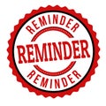 Reminder sign or stamp