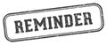 reminder stamp. reminder rectangular stamp on white background