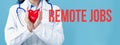 Remote Jobs theme with a doctor holding a heart