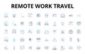 Remote work travel linear icons set. Digitalnomad, Telecommuting, Locationindependent, Travelabroad, Mobility, Workation