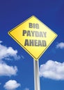 Big payday ahead Royalty Free Stock Photo