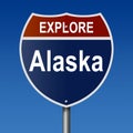 Explore Alaska highway sign Royalty Free Stock Photo