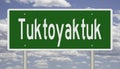 Highway sign for Tuktoyaktuk Northwest Territories Canada