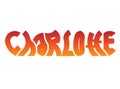 Rendering Typography Graffiti Logo Symbol Word Charlotte suitable for use on clothing t shirt, jewelry necklaces, birthday
