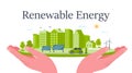 Renewable energy sources. Hands holding city ecosystem, environmental care, windmills and solar panels.