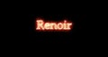 Renoir written with fire. Loop