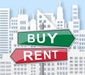 Rent Vs Buy Signs Comparing House Or Apartment Renting And Buying - 3d Illustration