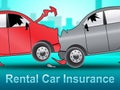 Rental Car Insurance Shows Car Policy 3d Illustration