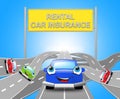 Rental Car Insurance Sign Car Policy 3d Illustration