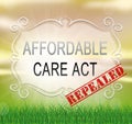 Repeal Aca Affordable Care Act Health Care - 2d Illustration