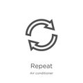 repeat icon vector from air conditioner collection. Thin line repeat outline icon vector illustration. Outline, thin line repeat