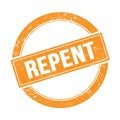 REPENT text on orange grungy round stamp