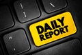Daily Report text button on keyboard, concept background Royalty Free Stock Photo