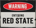 Republican Warning Sign Red State Tin