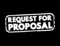 Request For Proposal - document that solicits proposal and made through a bidding process, text concept stamp