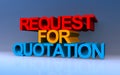 Request for quotation on blue Royalty Free Stock Photo