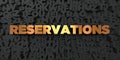 Reservations - Gold text on black background - 3D rendered royalty free stock picture