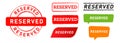 Reserved reservation place rectangle circle green and red color stamp label sticker sign Royalty Free Stock Photo