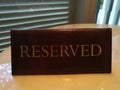 Reserved table sign in restaurant for secure your dating and special moment with friend, family, lover, couple, mate