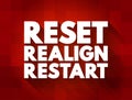 Reset Realign Restart text quote, concept background