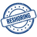 RESHORING text on blue grungy round rubber stamp