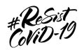 Resist COVID-19 hashtag lettering