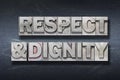 respect and dignity den