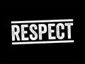 Respect - feeling of deep admiration for someone or something elicited by their abilities, qualities, or achievements, text